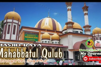 masjid raya mahabbatul qulub siguntur